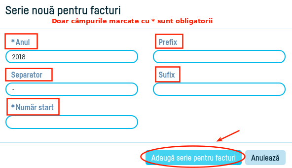 Cum adaug o serie de facturi? - pasul 4